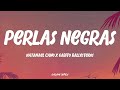 Natanael Cano X Gabito Ballesteros - Perlas Negras (LETRA)🎵