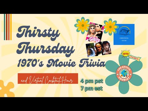 Thirsty Thursday Trivia.- 1970's Movies  - $20 GIFT CARD NIGHT!