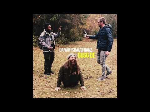 Da Wirtshausfranz - Bugg De