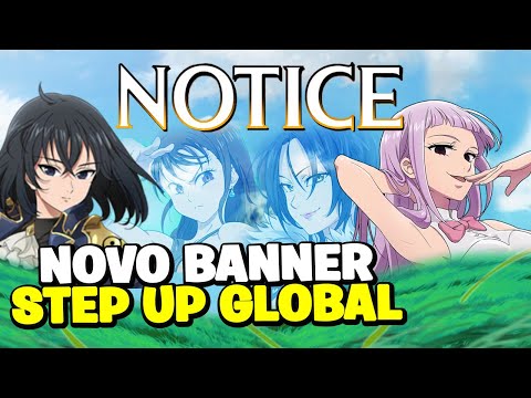 NOVO BANNER STEP UP GLOBAL LILIA E MELASCULA TA CHEGANDO - The Seven Deadly Sins: Grand Cross