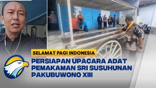 Download lagu Pantauan Terkini Persiapan Upacara Pemakaman Pakubowono XIII mp3 Download lagu Pantauan Terkini Persiapan Upacara Pemakaman Pakubowono XIII mp3