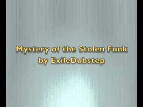 Mystery of the Stolen Funk - Exile [Neurofunk / Dubstep]