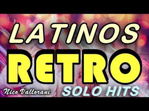 LATINOS RETRO HITS - Luis Miguel, Ricky Martin, Cristian Castro, Shakira, Thalia - Los Mejor Exitos