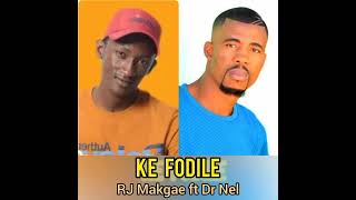 Download lagu RJ Makgae Dokodoko- Ke Fodile feat Dr Nel mp3