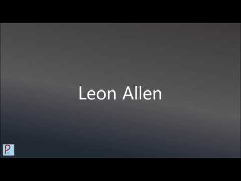 How to Pronounce Leon Allen