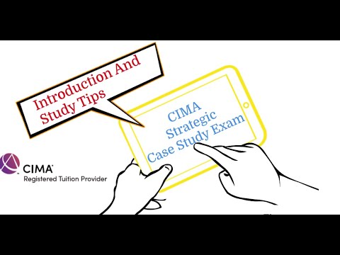 How To Approach And Pass The CIMA Strategic Case Study Exam | Introduction | Study Tips |
