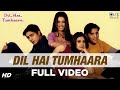 Dil Hai Tumhaara - Dil Hai Tumhaara | Preity, Arjun ...