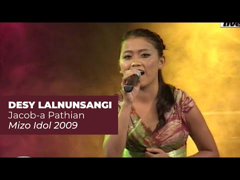 DESY LALNUNSANGI - JACOBA PATHIAN  |  MIZO IDOL 2009