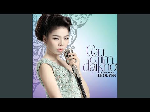 Yêu thương giờ là quá khứ - Lệ Quyên