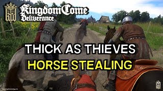 Kingdom Come Deliverance --Thick as Thieves Woyzeck -- Horse Stealing