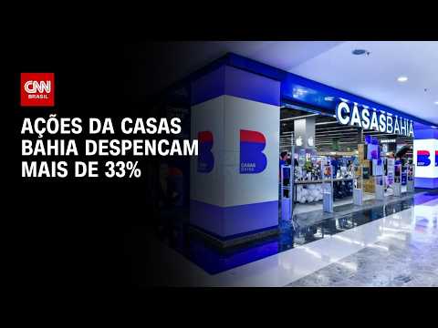 Ações das Casas Bahia desabam 33% após pedido de recuperação judicial; veja análise | CNN NOVO DIA