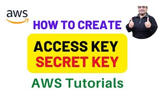 How to get AWS access key and secret key | AWS Tutorials 2022 | Amazon Web Services