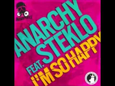 Anarchy ft. Steklo - I'm So Happy - Out now on Royal One Records