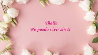 Thalía - No puedo vivir sin ti
