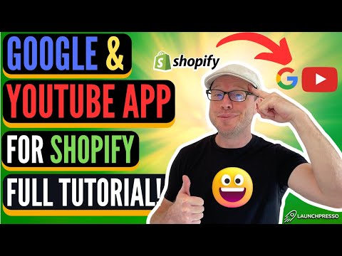 Google & YouTube App for Shopify — Complete Tutorial