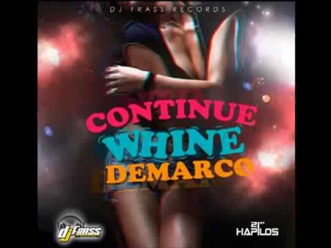 DEMARCO -CONTINUE WHINE - March 2013 [Brand New] DJ Frass