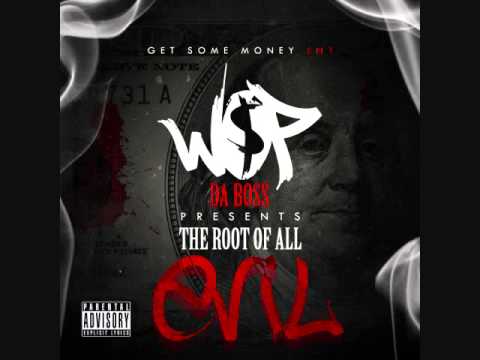 WOP DA BOSS - "ITS WAR" (THE ROOT OF ALL EVIL)
