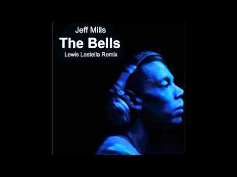 Jeff Mills - The Bells (Lewis Lastella Remix)
