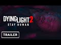 Dying Light 2 Cinematic Trailer | Game Awards 2021