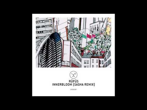 RÜFÜS - Innerbloom (Sasha Remix)