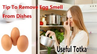 How To Get Rid of Egg Smell From Dishes (Useful Totka) | Bartan Se Ande Ki Smell Khatam Karna | Tip