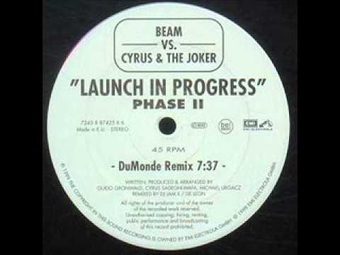 Beam vs Cyrus & The Joker - Launch In Progress (DuMonde Remix)