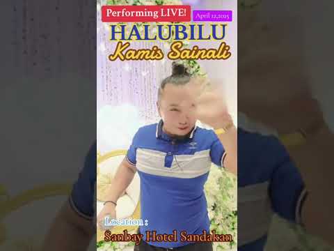KAMIS SAINALI - HALUBILU LIVE!
