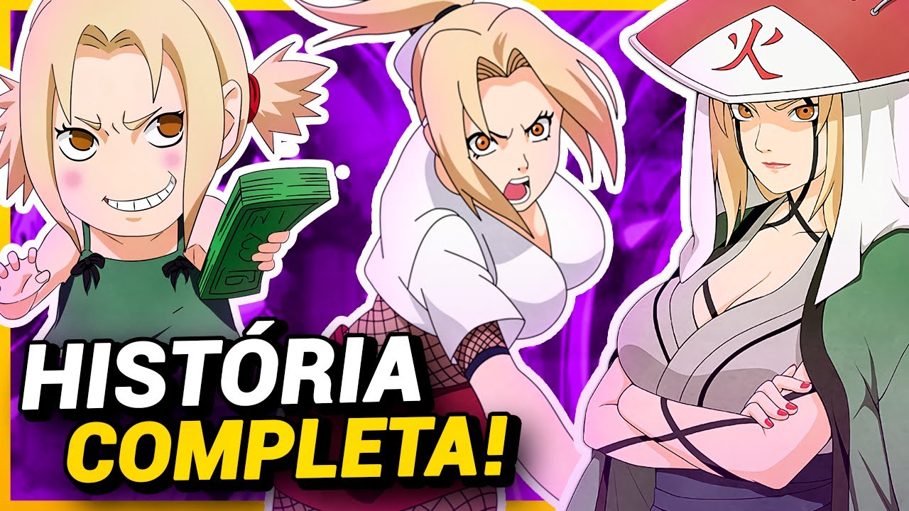A HISTÓRIA COMPLETA DA TSUNADE SENJU | A QUINTA HOKAGE EM NARUTO