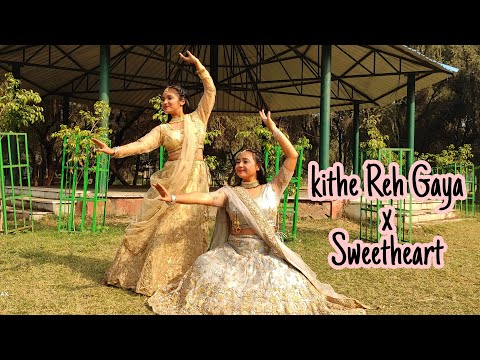 KITHE REH GAYA/ SWEETHEART/ WEDDING CHOREOGRAPHY/ SHAADI DANCE FOR GIRLS/TEAM NATRAJ CHOREOGRAPHY
