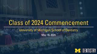 School of Dentistry Class of 2024 Commencement