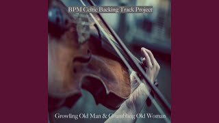Growling Old Man &amp; Grumblig Old Woman (190 BPM)