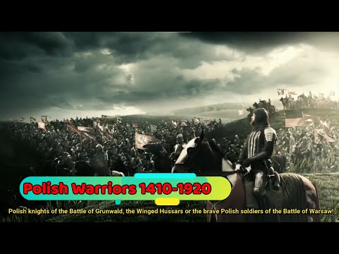 Warriors of Poland (1410-1920) - Winged Hussars at Vienna, Polish knights at Grunwald etc.