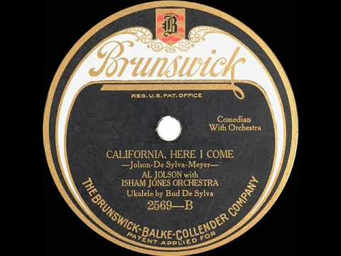 1924 version: Al Jolson - California, Here I Come (Isham Jones Orch.)