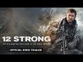 12 Strong Official INDIA Trailer (Hindi)