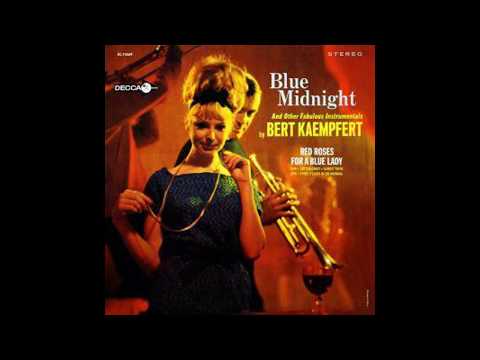 Bert Kaempfert & His Orchestra - Red Roses For A Blue Lady - 1964