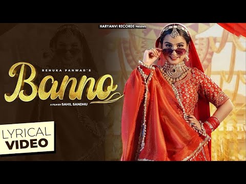Renuka Panwar : Banno (Official Lyrical Video) | Riyaazi | Sahil Sandhu | New Haryanvi Song 2025