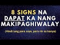 8 Signs na Dapat Ka Nang Makipaghiwalay Sa Kanya