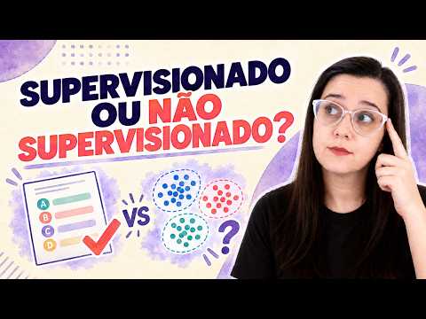 Aprendizado Supervisionado vs. Aprendizado Não Supervisionado: qual a diferença?