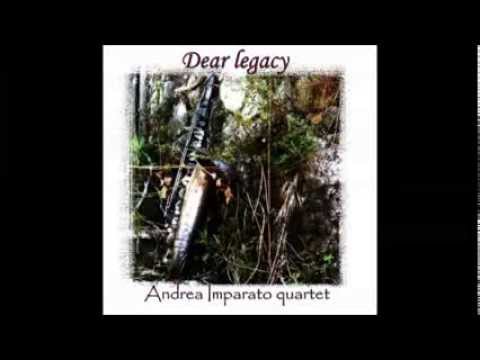 dear legacy: album Andrea Imparato's quartet