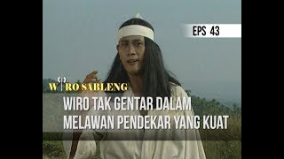 Download lagu WIRO SABLENG - Wiro Tak Gentar Dalam Melawan Pendekar Yang Kuat [ EPS 43 ] mp3