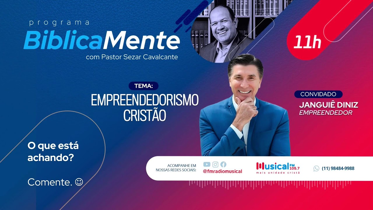 Empreendedorismo Cristão - Empreendedor Janguiê Diniz - 23.05.23