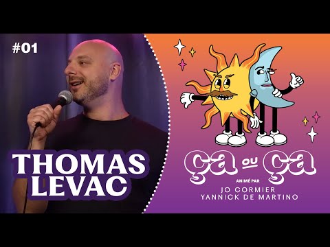 Ça ou Ça Ép.1: Thomas Levac