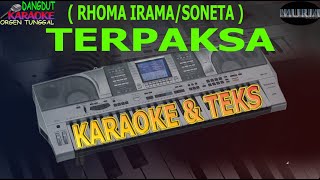 Download lagu karaoke dangdut TERPAKSA RHOMA IRAMA SONETA kybord... mp3