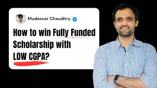 How to WIN Fully funded Scholarship with LOW CGPA | Expert Tips