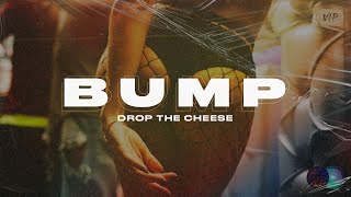 Download lagu Drop The Cheese - BUMP (ft. B2K) mp3