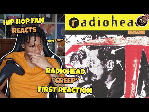 WHY AM I CRYING?! | Hip Hop Fan REACTS to Radiohead "CREEP" (First Time Hearing)