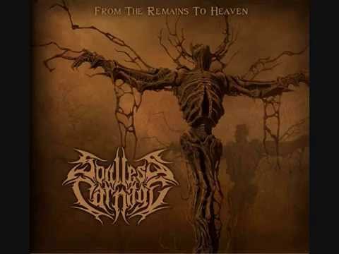 Soulless Carnage - From The Remains To Heaven