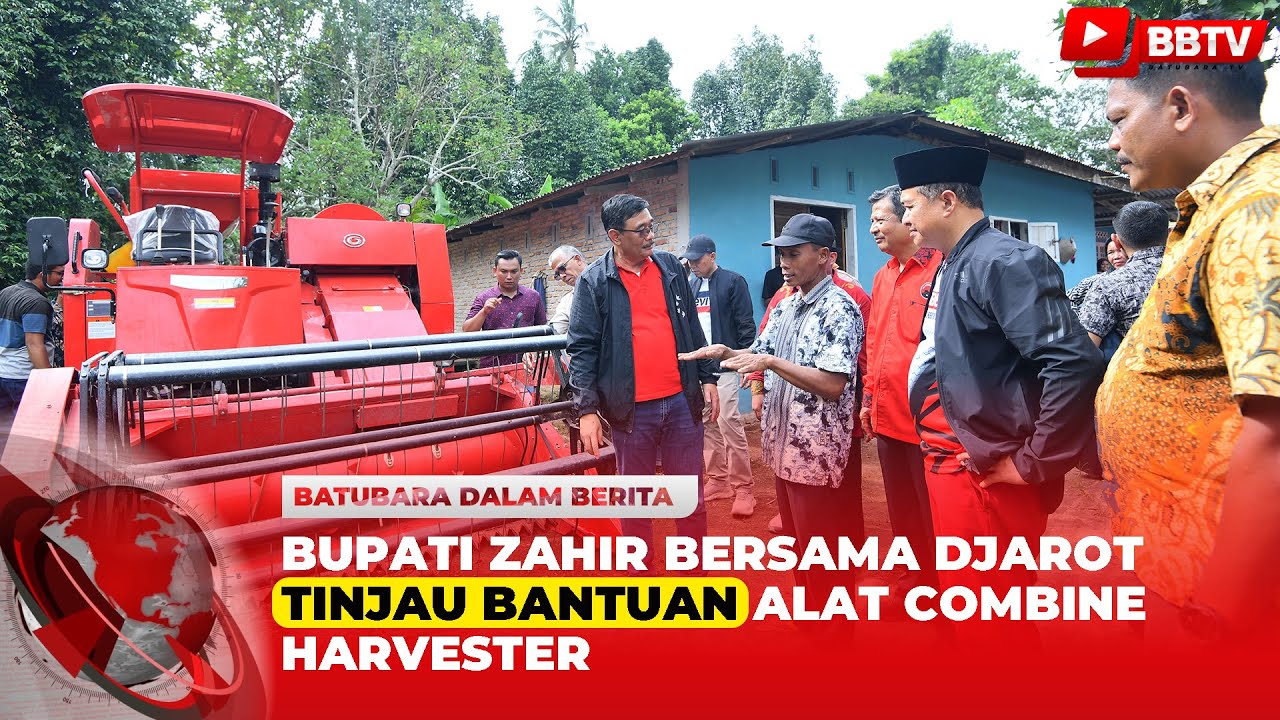 BUPATI ZAHIR BERSAMA DJAROT TINJAU BANTUAN ALAT COMBINE HARVESTER