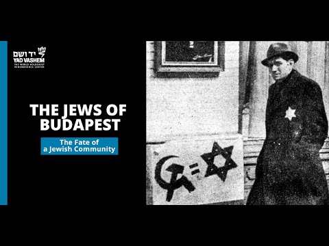 The fate of the Jews of Budapest During the Holocaust