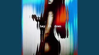 Lay It Down (Feat. Huckleberry P)